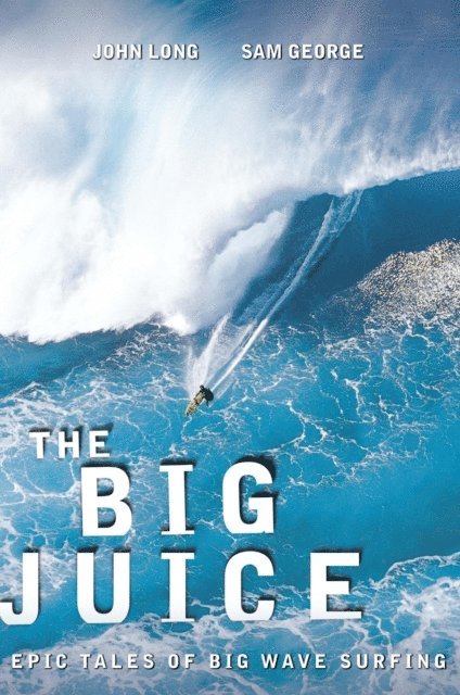 Sam George, John Long - Big Juice, E-bok