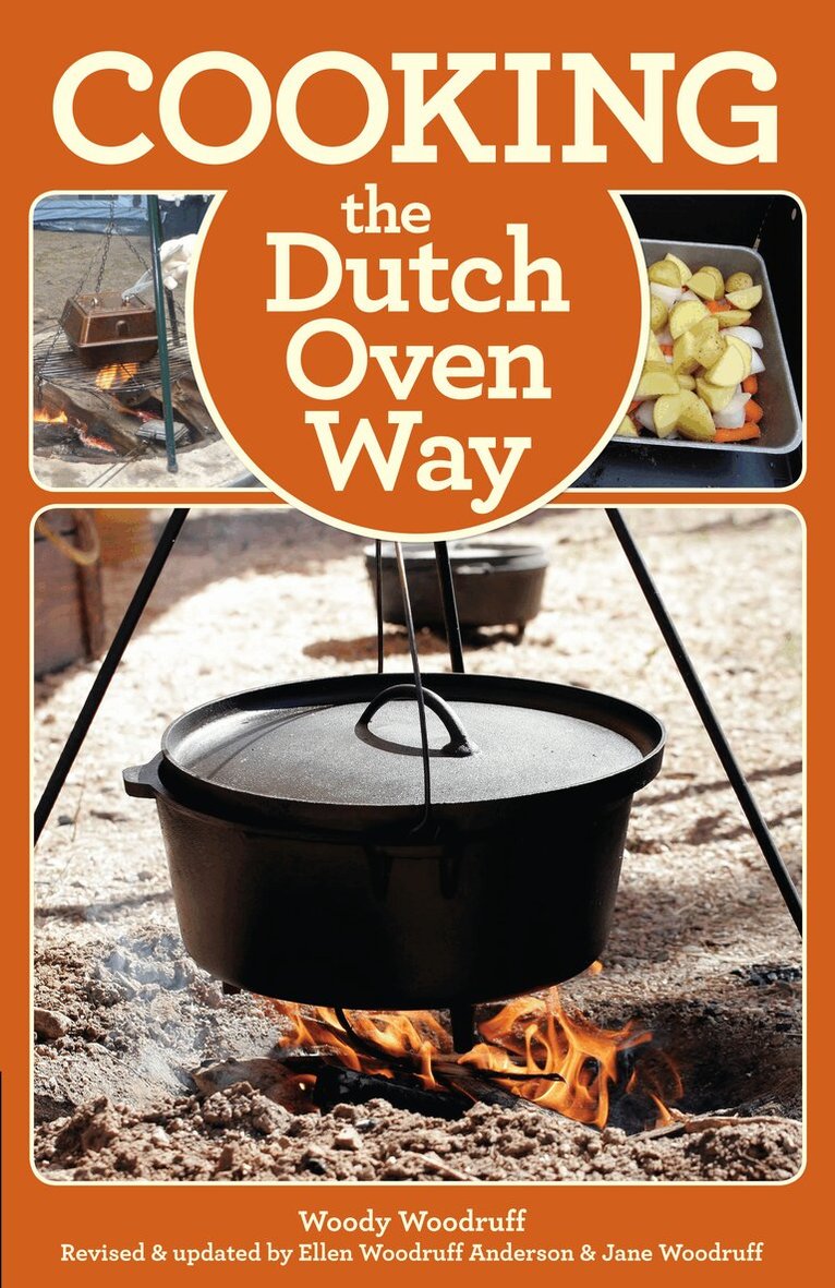 Woody Woodruff - Cooking the Dutch Oven Way, Häftad. Tillgänglighet: Lägg i varukorg