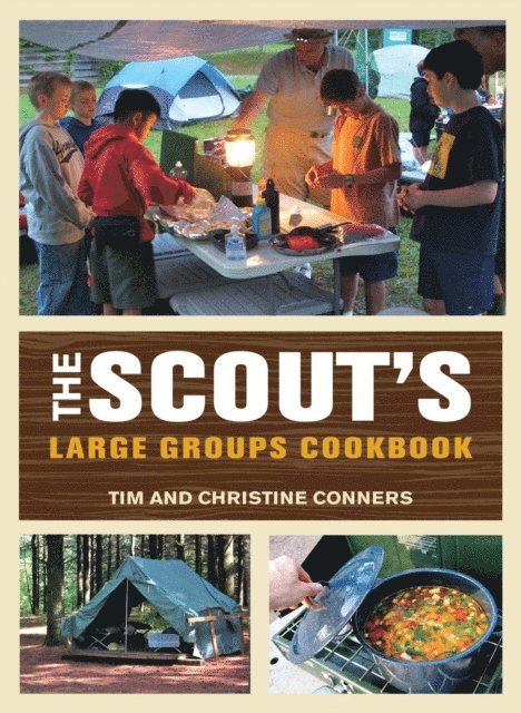 Tim Conners, Christine Conners - Scout's Large Groups Cookbook, E-bok