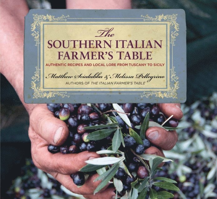 Melissa Pellegrino, Matthew Scialabba - Southern Italian Farmer's Table, E-bok