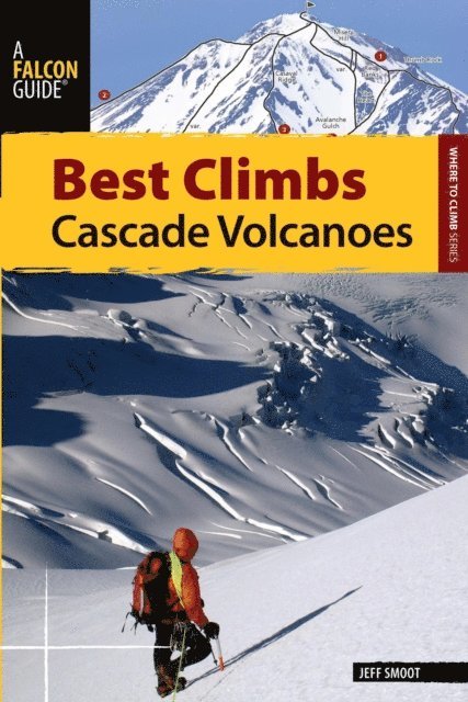 Jeff Smoot - Best Climbs Cascade Volcanoes, E-bok