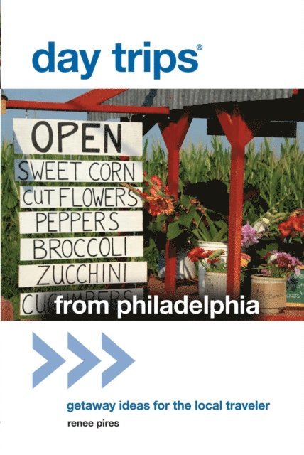 Renee Pires - Day Trips(R) from Philadelphia, E-bok