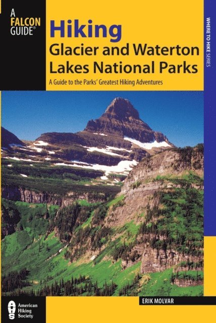 Erik Molvar - Hiking Glacier and Waterton Lakes National Parks, E-bok