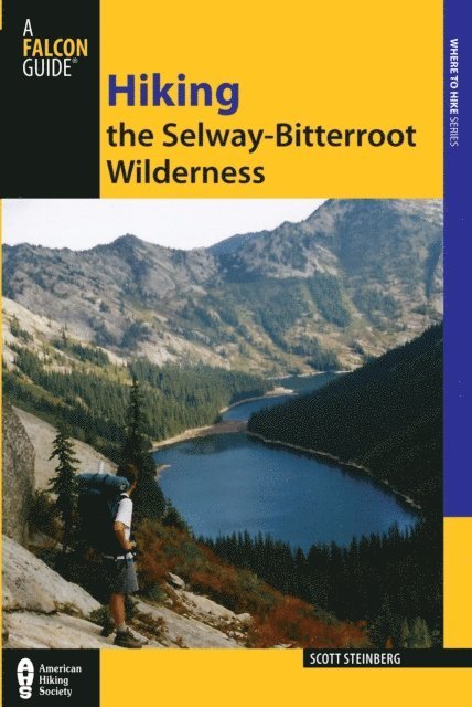 Scott Steinberg - Hiking the Selway-Bitterroot Wilderness, E-bok