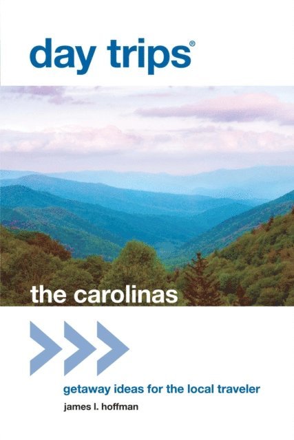 James L. Hoffman - Day Trips(R) The Carolinas, E-bok. Tillgänglighet: Lägg i varukorg