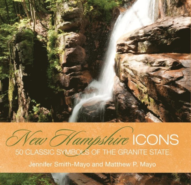 Jennifer Smith-Mayo, Matthew P. Mayo - New Hampshire Icons, E-bok. Tillgänglighet: Lägg i varukorg