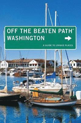 Chloe Ernst - Washington Off the Beaten Path(r): A Guide to Unique Places. Tillgänglighet: Tillfälligt slut