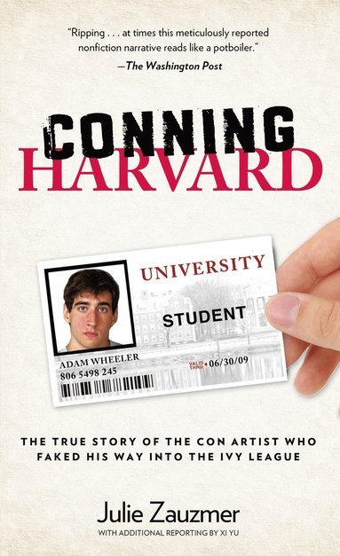 Conning Harvard av Julie Zauzmer, Xi Yu