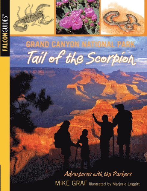 Mike Graf - Grand Canyon National Park: Tail of the Scorpion, E-bok