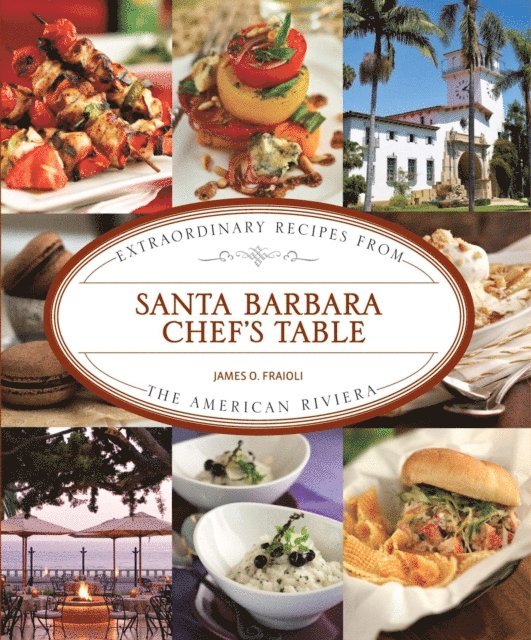 James Fraioli - Santa Barbara Chef's Table, E-bok