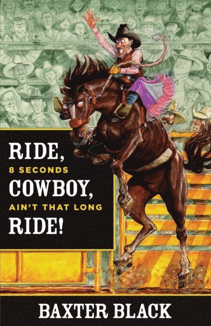 Baxter Black - Ride, Cowboy, Ride!, E-bok. Tillgänglighet: Lägg i varukorg