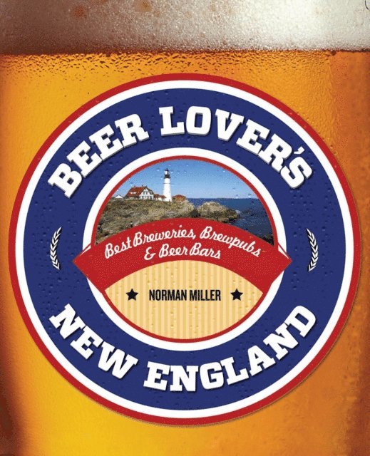 Norman Miller - Beer Lover's New England, E-bok