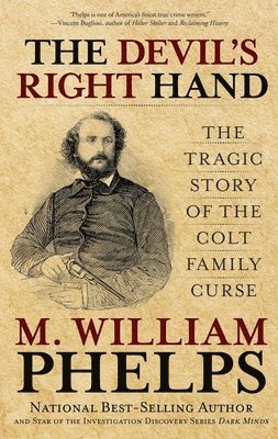 M. William Phelps - Devil's Right Hand, Häftad