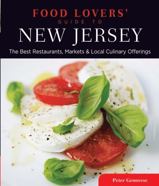 Peter Genovese - Food Lovers' Guide to(R) New Jersey, E-bok