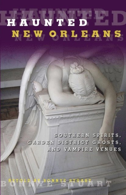 Bonnye Stuart - Haunted New Orleans, E-bok