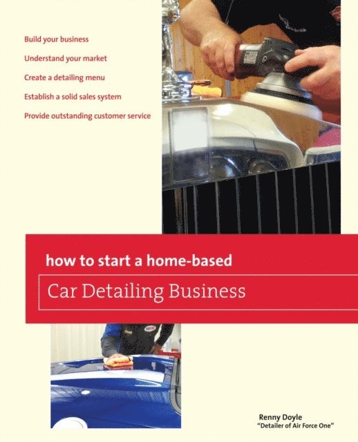 Renny Doyle - How to Start a Home-based Car Detailing Business, E-bok