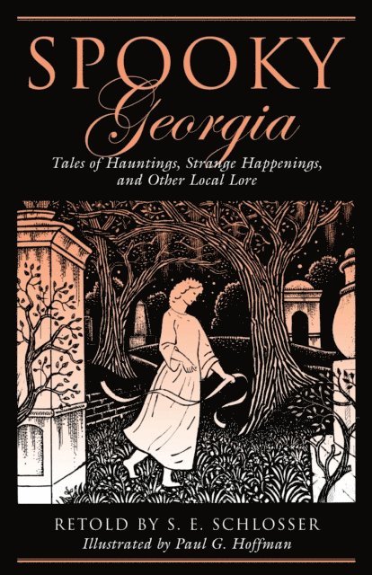 Paul G. Hoffman, S. E. Schlosser - Spooky Georgia, E-bok