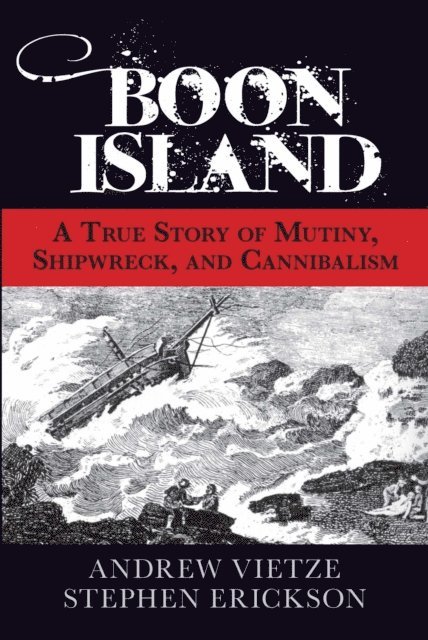 Andrew Vietze, Stephen A. Erickson - Boon Island, E-bok