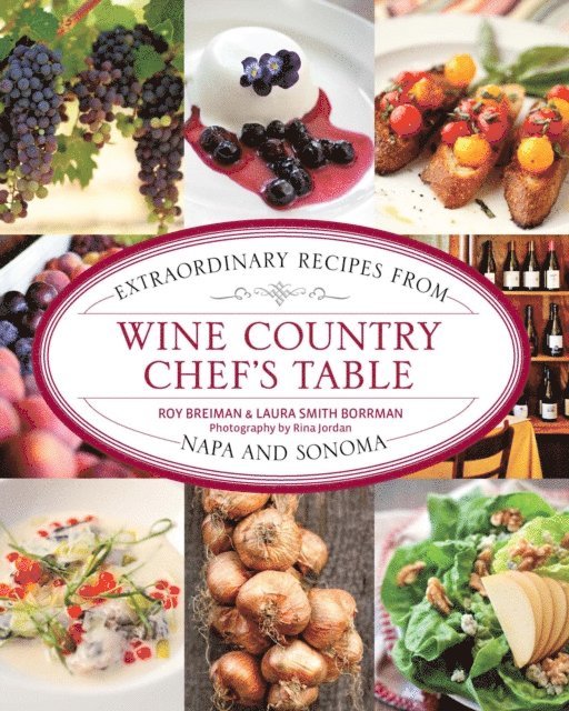 Laura Borrman, Roy Breiman - Wine Country Chef's Table, E-bok