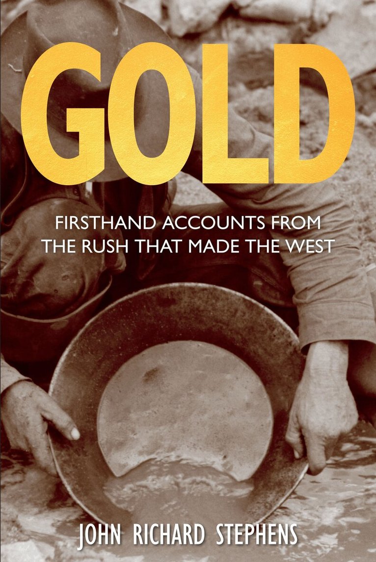 John Richard Stephens - Gold, Häftad. Tillgänglighet: Lägg i varukorg