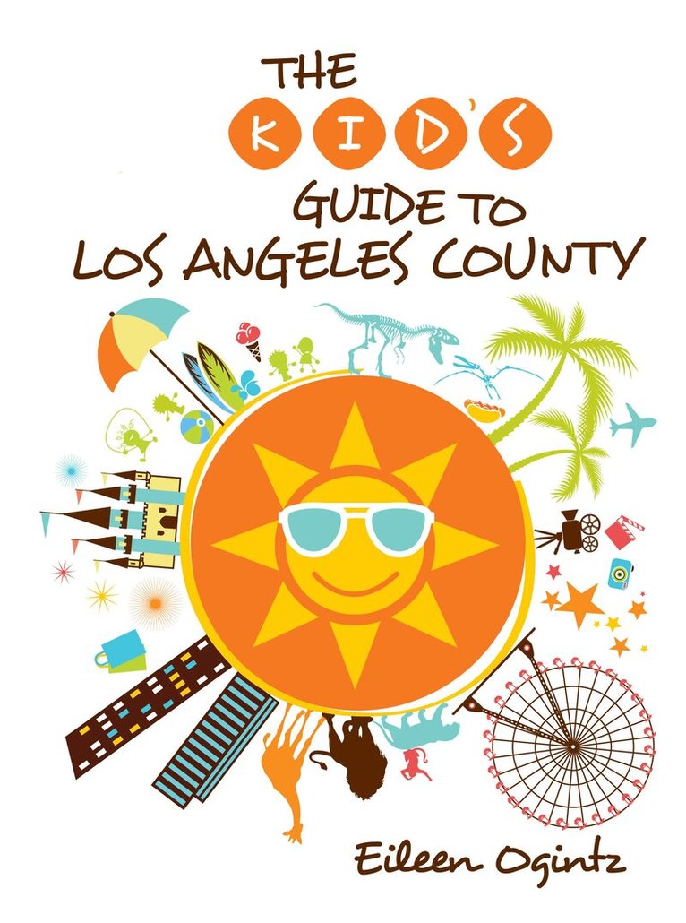 Eileen Ogintz - Kid's Guide to Los Angeles County, Häftad. Tillgänglighet: Tillfälligt slut
