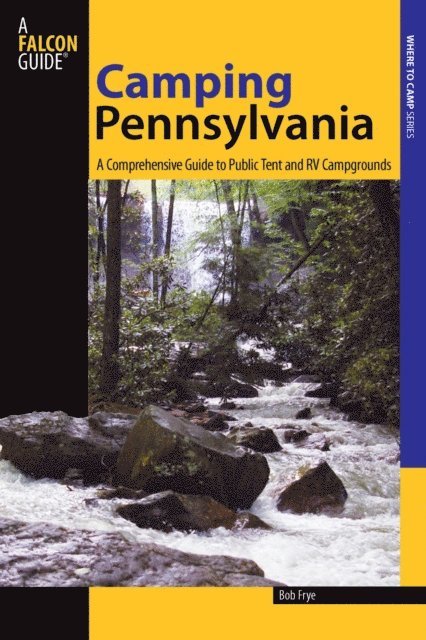 Bob Frye - Camping Pennsylvania, E-bok