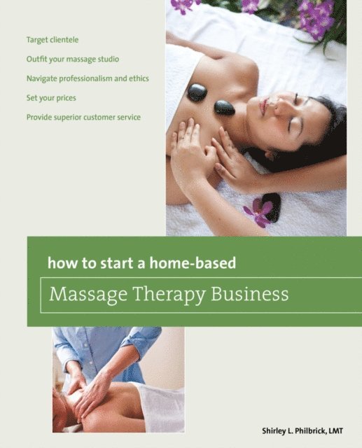 Shirley Philbrick - How to Start a Home-based Massage Therapy Business, E-bok. Tillgänglighet: Lägg i varukorg