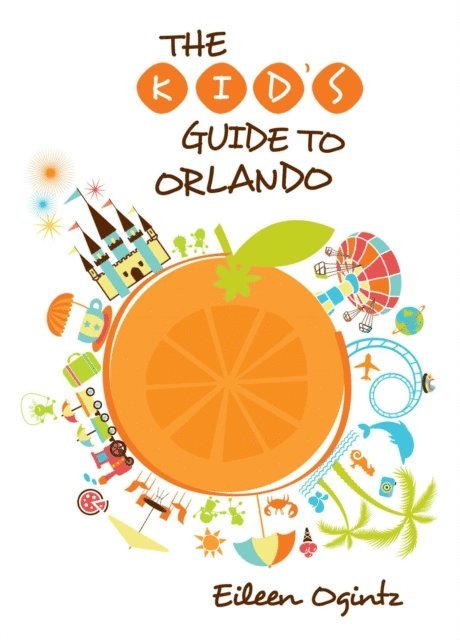 Eileen Ogintz - Kid's Guide to Orlando, E-bok. Tillgänglighet: Lägg i varukorg