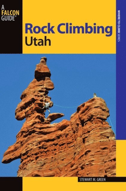 Stewart M. Green - Rock Climbing Utah, E-bok