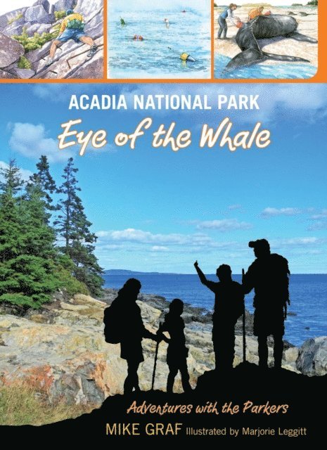 Mike Graf - Acadia National Park: Eye of the Whale, E-bok