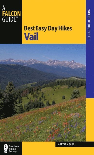 Maryann Gaug - Best Easy Day Hikes Vail, E-bok