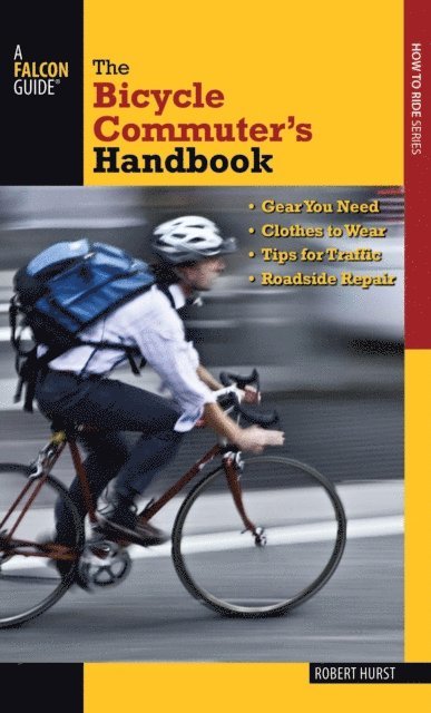 Robert Hurst - Bicycle Commuter's Handbook, E-bok