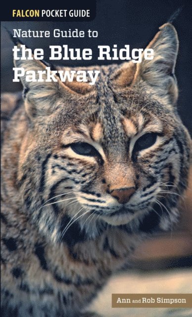 Rob Simpson, Ann Simpson - Nature Guide to the Blue Ridge Parkway, E-bok