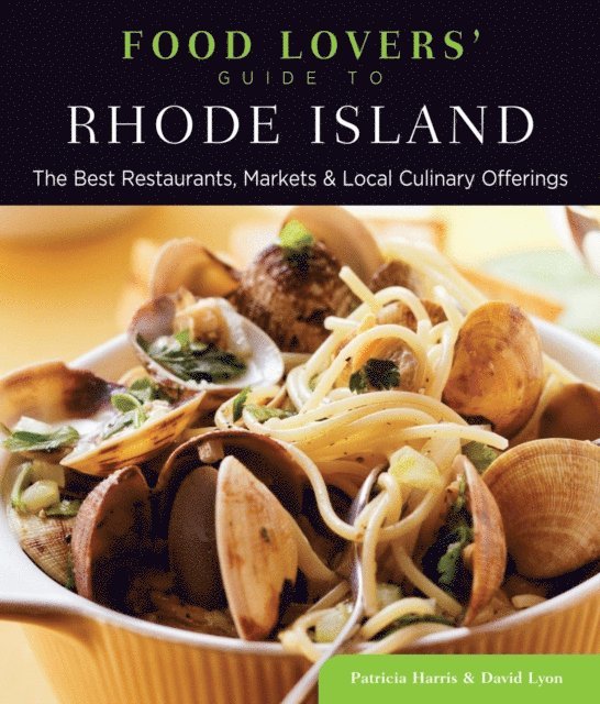 David Lyon, Patricia Harris - Food Lovers' Guide to(R) Rhode Island, E-bok. Tillgänglighet: Lägg i varukorg