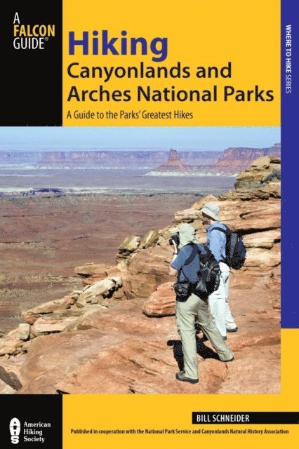 Bill Schneider - Hiking Canyonlands and Arches National Parks, E-bok