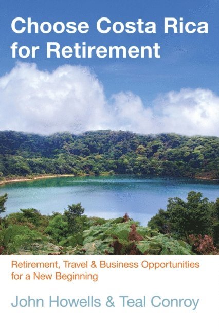 John Howells - Choose Costa Rica for Retirement, E-bok. Tillgänglighet: Lägg i varukorg