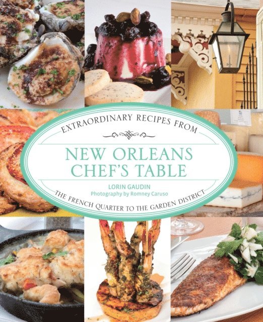 Lorin Gaudin - New Orleans Chef's Table, E-bok. Tillgänglighet: Lägg i varukorg