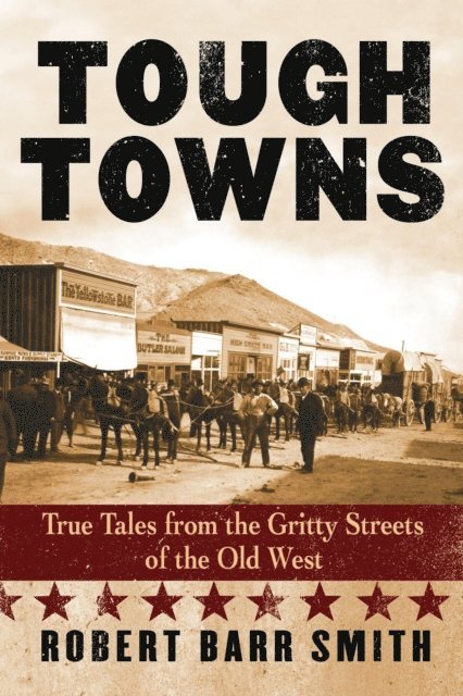 Robert Barr Smith - Tough Towns, E-bok. Tillgänglighet: Lägg i varukorg