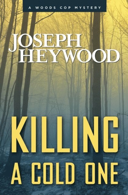 Joseph Heywood - Killing a Cold One, E-bok. Tillgänglighet: Lägg i varukorg