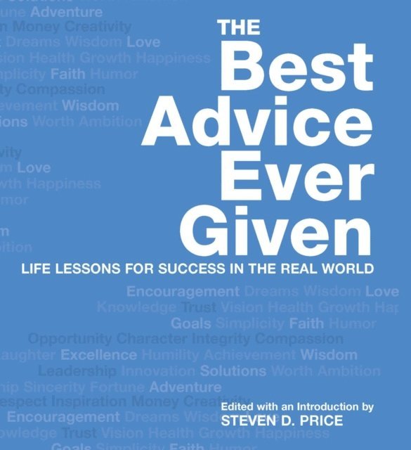 Steven D. Price - Best Advice Ever Given, E-bok