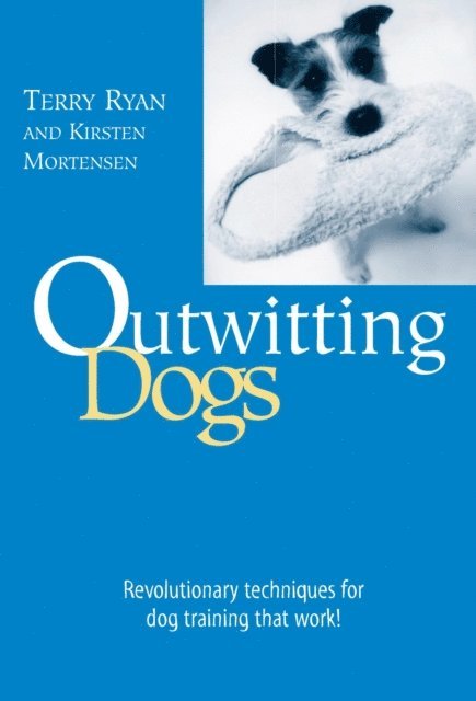 Kirsten Mortensen, Terry Ryan - Outwitting Dogs, E-bok