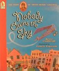 Nobody Owns the Sky: The Story of 'Brave Bessie' Coleman