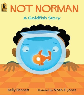 Kelly Bennett - Not Norman: A Goldfish Story, Häftad