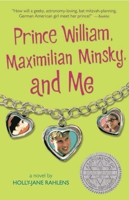 Holly-Jane Rahlens - Prince William, Maximilian Minsky, and Me, Häftad