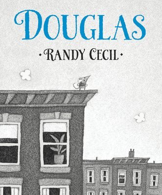 Randy Cecil - Douglas, Inbunden