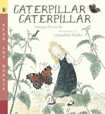 Vivian French - Caterpillar Caterpillar: Read and Wonder, Häftad. Tillgänglighet: Tillfälligt slut