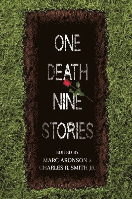 Marc Aronson, Charles R. Smith Jr - One Death, Nine Stories, Inbunden. Tillgänglighet: Tillfälligt slut