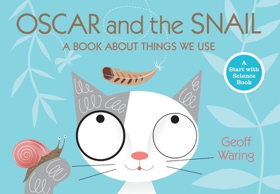 Geoff Waring - Oscar and the Snail: A Book about Things That We Use, Häftad. Tillgänglighet: Tillfälligt slut