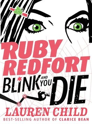 Lauren Child - Ruby Redfort Blink and You Die, Inbunden