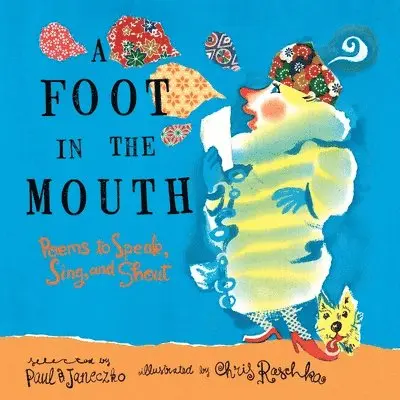 Paul B. Janeczko - A Foot in the Mouth: Poems to Speak, Sing, and Shout, Häftad. Tillgänglighet: Tillfälligt slut